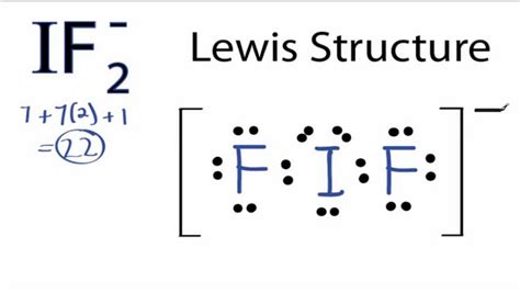 There is also 3 lone pairs that present on I atom making a total of 10 electrons around I atom. . Lewis structure if2
